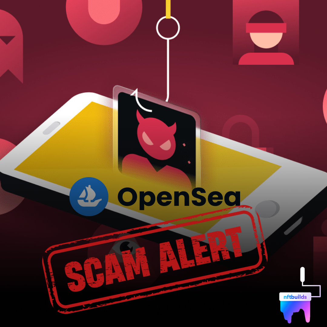 OpenSea Faces Widespread Phishing Attack Amidst Rising NFT Popularity